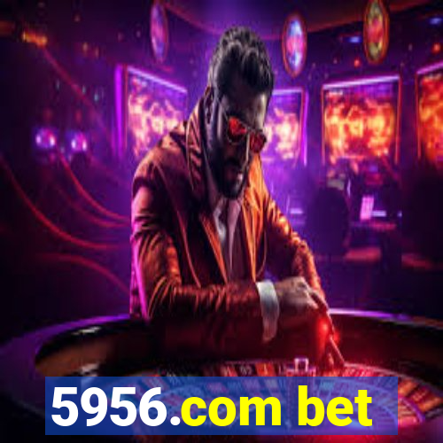 5956.com bet